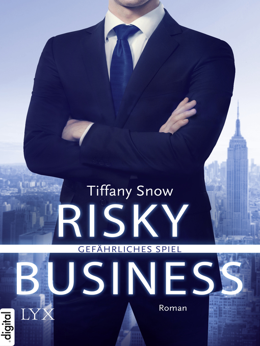 Title details for Risky Business--Gefährliches Spiel by Tiffany Snow - Available